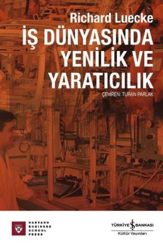 İş Dünyasında Yenilik Ve Yaratıcılık %31 indirimli Richard Luecke