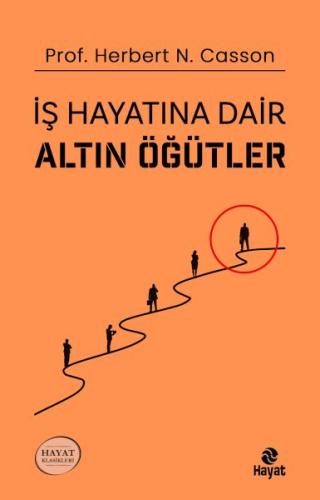 İş Hayatına Dair Altın Öğütler Prof. Dr. Herbert N. Casson