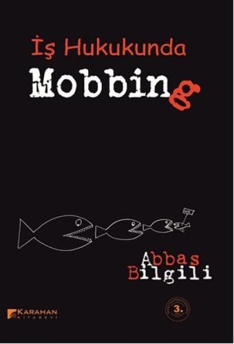 İş Hukukunda Mobbing Abbas Bilgili