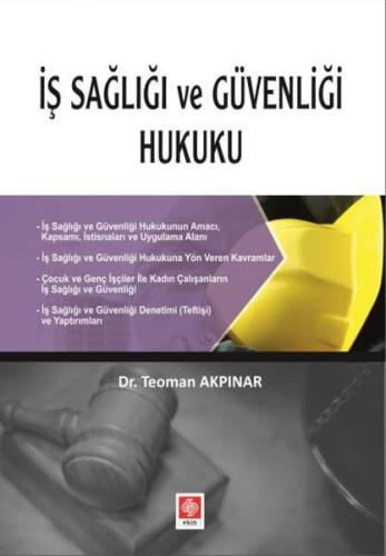 İş Sağlığı ve Güvenliği Hukuku Teoman Akpınar