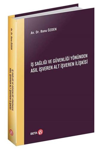 İş Sağlığı ve Güvenliği Yönünden Asıl İşveren Alt İşveren İlişkisi %3 