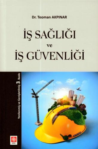 İş Sağlığı ve İş Güvenliği Teoman Akpınar