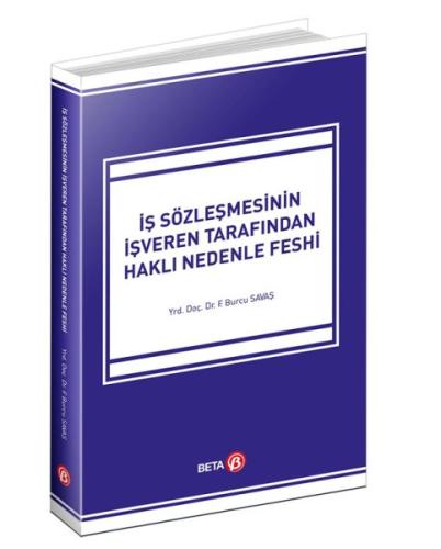 İş Sözleşmesinin İşveren Tarafından Haklı Nedenle Feshi %3 indirimli F