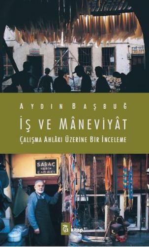 İş ve Maneviyat Aydın Başbuğ