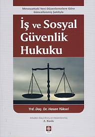 İş ve Sosyal Güvenlik Hukuku (Hasan Yüksel) Hasan Yüksel