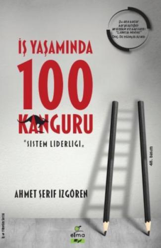 İş Yaşamında 100 Kanguru - Sistem Liderliği %15 indirimli Ahmet Şerif 