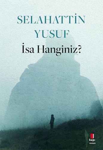 İsa Hanginiz? %10 indirimli Selahattin Yusuf