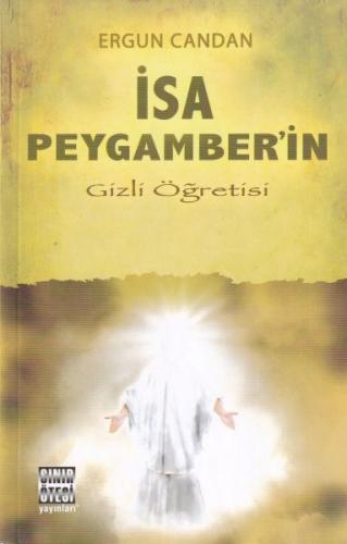 İsa Peygamber’in Gizli Öğretisi Ergun Candan