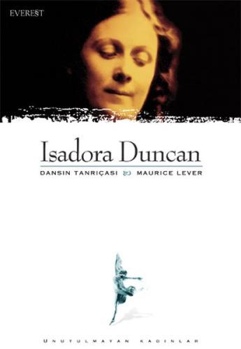 Isadora Duncan-Dansın Tanrıçası %10 indirimli Maurice Lever