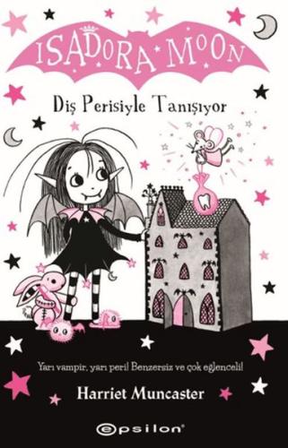 Isadora Moon: Diş Perisiyle Tanışıyor Harriet Muncaster