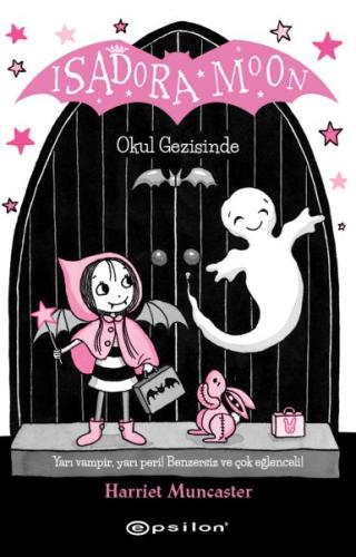 Isadora Moon - Okul Gezisinde (Ciltli) %10 indirimli Harriet Muncaster