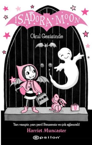 Isadora Moon Okul Gezisinde %10 indirimli Harriet Muncaster