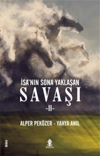 İsa'nın Sona Yaklaşan Savaşı 2 Yahya Anıl