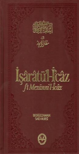 İşaratü'l- İcaz (fi Mezanni'l-İcaz) Bediüzzaman Said Nursi