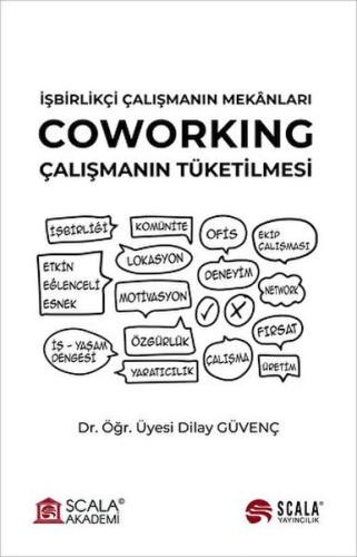 İşbirlikçi Çalışmanın Mekanları - Coworking %22 indirimli Dilay Güvenç