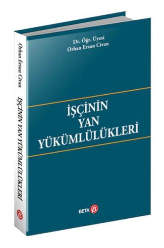 İşçinin Yan Yükümlülükleri %3 indirimli Orhan Ersun Civan