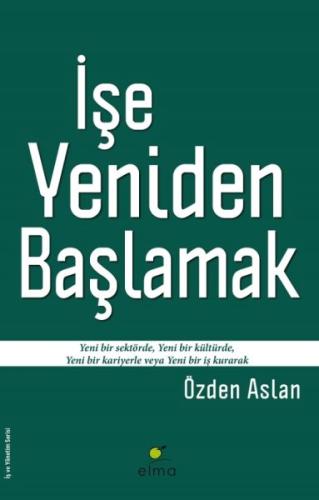 İşe Yeniden Başlamak %15 indirimli Özden Aslan