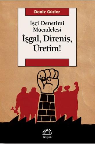 İşgal, Direniş, Üretim! %10 indirimli Deniz Gürler