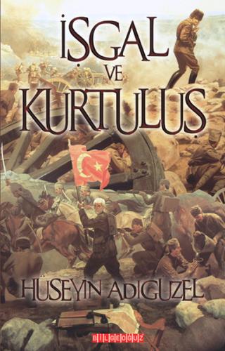 İşgal ve Kurtuluş Hüseyin Adıgüzel