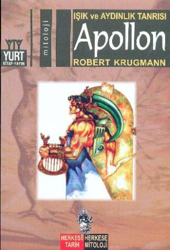 Işık ve Aydınlık Tanrısı Apollon Robert Krugmann