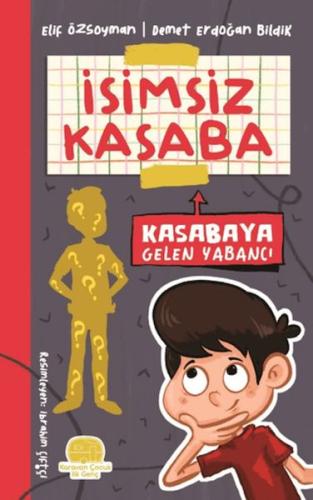 İsimsiz Kasaba - Kasabaya Gelen Yabancı %20 indirimli Elif Özsoyman