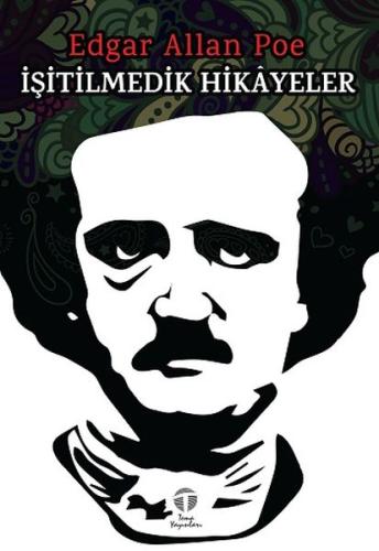 İşitilmedik Hikâyeler Edgar Allan Poe