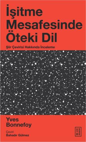 İşitme Mesafesinde Öteki Dil %17 indirimli Yves Bonnefoy