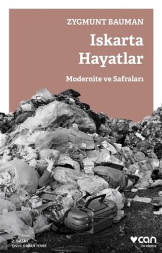 Iskarta Hayatlar - Modernite ve Safraları Zygmunt Bauman