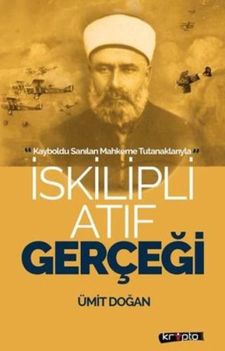 İskilipli Atıf Gerçeği Ümit Doğan