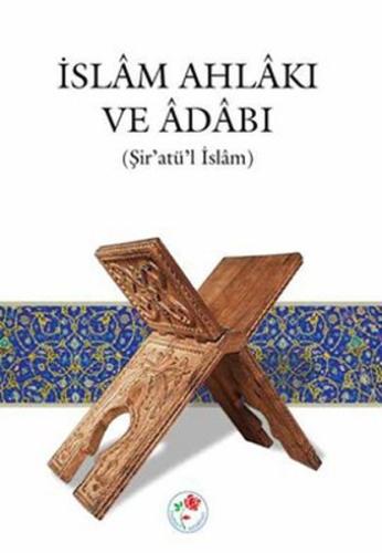 İslam Ahlakı ve Adabı Kolektif