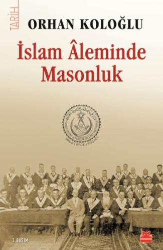 İslam Aleminde Masonluk %14 indirimli Orhan Koloğlu