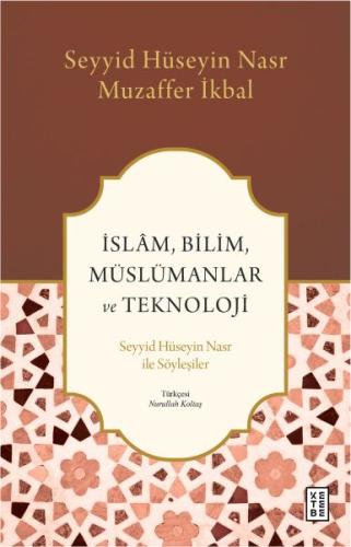 İslâm, Bilim, Müslümanlar ve Teknoloji %17 indirimli Seyyid Hüseyin Na