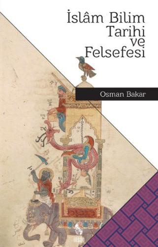 İslam Bilim Tarihi ve Felsefesi %18 indirimli Osman Bakar