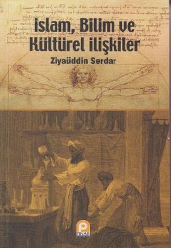 İslam Bilim ve Kültürel İlişkiler %26 indirimli Ziyaüddin Serdar