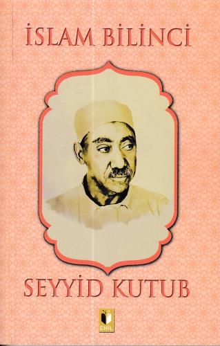 İslam Bilinci - Seyyid Kutub Seyyid Kutub