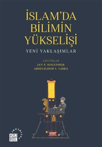 İslam’da Bilimin Yükselişi %12 indirimli Jan Pieter Hogendijk