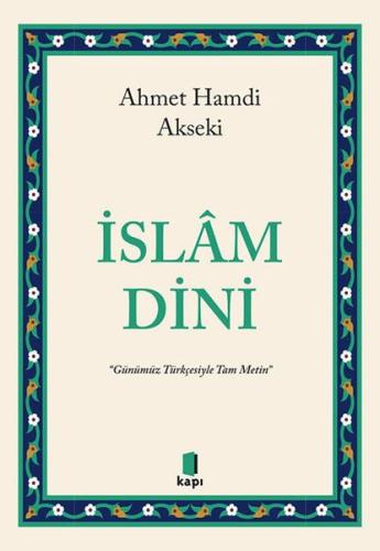 İslam Dini %10 indirimli Ahmet Hamdi Akseki