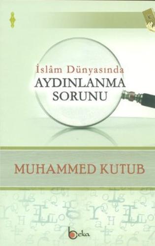 İslam Dünyasında Aydınlanma Sorunu %23 indirimli Muhammed Kutub