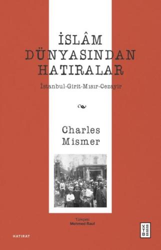 İslâm Dünyasından Hatıralar Charles Mismer