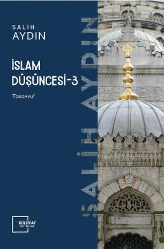 İslam Düşüncesi 3 - Tasavvuf %18 indirimli Salih Aydın