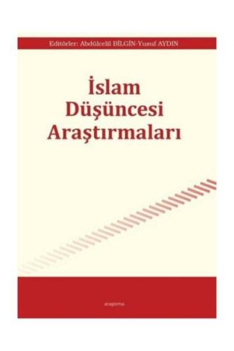 İslam Düşüncesi Araştırmaları %20 indirimli Abdulcelil Bilgin