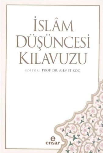 İslam Düşüncesi Kılavuzu %18 indirimli Ahmet Koç