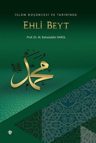 İslam Düşüncesi ve Tarihinde Ehli Beyt %13 indirimli Mehmet Bahaüddin 