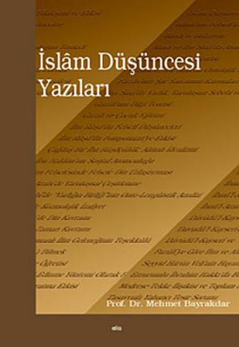 İslam Düşüncesi Yazıları %20 indirimli Mehmet Bayrakdar