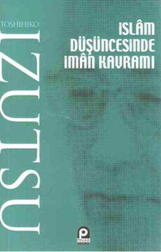 İslam Düşüncesinde İman Kavramı %26 indirimli Toshihiko İzutsu