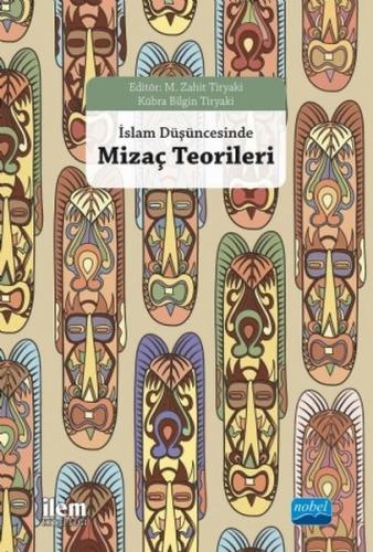 İslam Düşüncesinde Mizaç Teorileri M Zahit TiryakiKübra Bilgin Tiryaki