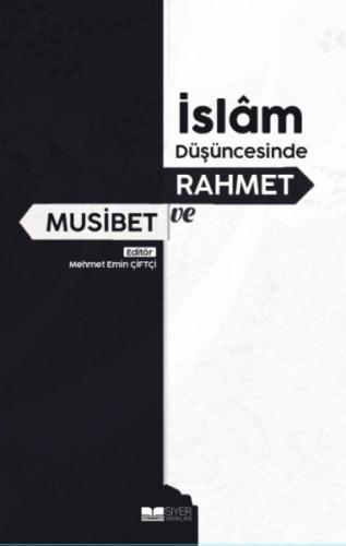 İslam Düşüncesinde Rahmet ve Musibet %3 indirimli Mehmet Emın Çıftçı