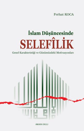 İslam Düşüncesinde Selefilik %20 indirimli Ferhat Koca