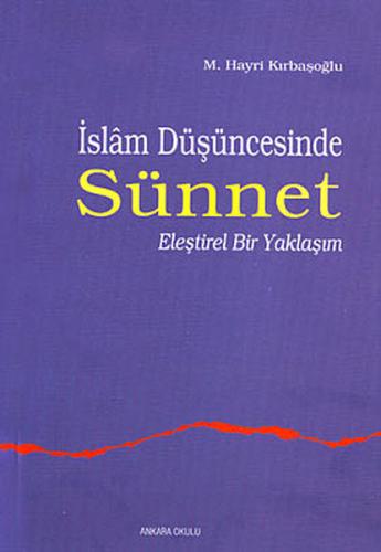 İslam Düşüncesinde Sünnet %20 indirimli Hayri Kırbaşoğlu