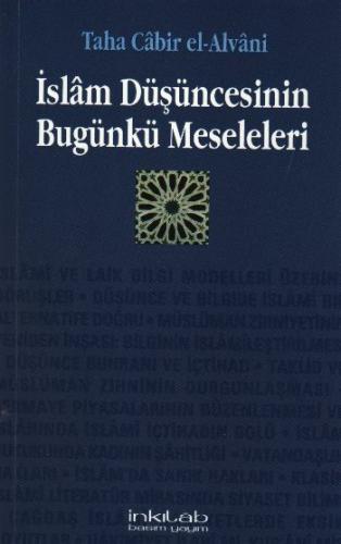 İslam Düşüncesinin Bugünkü Meseleleri %23 indirimli Taha Cabir el-Alva